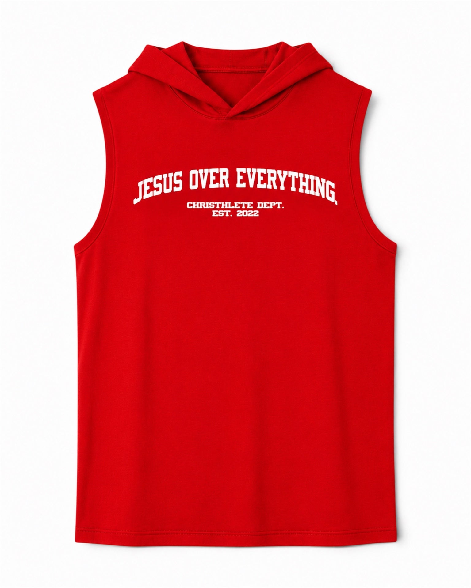Image of A bright red sleeveless hooded shirt with white printed text on the chest reading 'JESUS OVER EVERYTHING' and 'CHRISTHLETE DEPT. EST. 2022